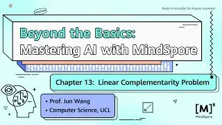 Beyond the Basics: Mastering AI with MindSpore-Linear Complementary Problem