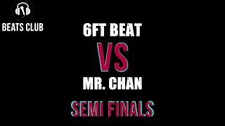 || 6ft Beat Vs. Mr. Chan || - Colossal 2.0 - Vengeance Edition [ Solos Normal Division ] Semi Finals