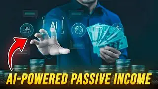 AI Powered Passive Income | How to Make Money with Artificial Intelligence in 2025