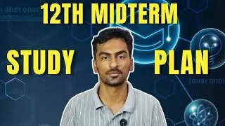 12th Midterm Study Plan & Strategy | Score High in Exams with Smart Preparation
