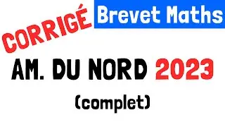 Brevet Maths : Correction du sujet d'Amérique du Nord (31 mai 2023)