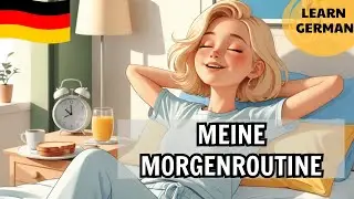 Deutsch lernen B2 | Meine Morgenroutine