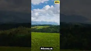 #Gudalur #the Nilgiris