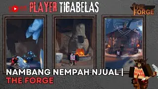 [LIVE] NAMBANG NEMPAH NJUAL NIKMATI PROSES NYA part 2 | THE FORGE