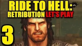 Let's Play: Ride to Hell Retribution (Part 3)