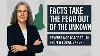 Facts and Fiction About Reverse Mortgages