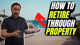 How To Retire *Through Property* - Property Investing UK - Retirement