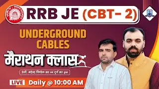 Underground Cables MARATHON Class for RRB JE | RRB JE CBT 2 Electrical Engineering