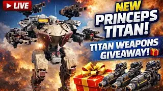 WAR ROBOTS LIVE 🔴 NEW PRINCEPS TITAN! | TITAN WEAPONS GIVEAWAY 🎁