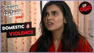 Travelling An Extra Mile For Love | Crime Patrol | Fight Against Domestic Violence