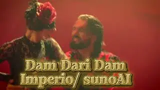 Dam Dari Dam/ Imperio/ suno AI 