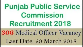 PPSC Recruitment 2018 - 306 Medical Officer Vacancy