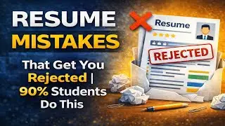 Resume Mistakes That Get You Rejected | 90% Students Do This