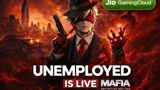 Experimant UNEMPLOYED IS LIVE Mafia: Definitive Edition Gameplay in mobile with jio cloud #mafia 