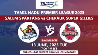 LIVE - SLST vs CSG TNPL 2nd 2023:Match Live Score Salem Spartans vs Chepauk Super Gillies|#tnpl2023🚨
