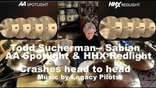 Todd Sucherman - Sabian AA Spotlight & HHX Redlight crashes head to head
