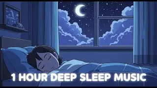 1 Hour Deep Sleep Music 🌙 Relaxing Night Ambience | No Vocals, Calm & Peaceful