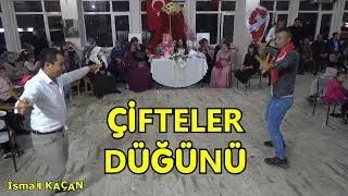 ÇİFTELER DÜĞÜNÜ
