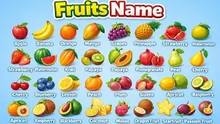 Learn 40 Fruits Names with Fun Facts for Kids | Colorful Fruits for Preschool & Early Learners #kids