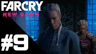 Far Cry: New Dawn Walkthrough Gameplay Part 9 &ndash; PS4 PRO 1080p Full HD &ndash; No Commentary