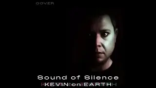 | Sound of Silence | Kevin on Earth | Official Music Video | 2024 | COVER | Simon & Garfunkel |