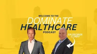 Chiropractic on Purpose: Mega growth & Lifetime Retention w/ Dr George Curry