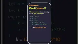 [Blog:35-Interview-JS] Reverse a positive number without using the arrays.#javascript