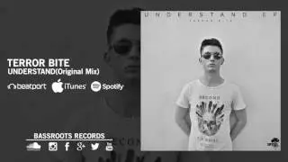 Terror Bite - Understand(Original Mix)[Understand EP]