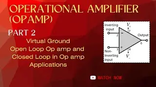 Virtual Ground in Op Amp and Open loop and Closed loop Op amp GATE EC/EE
