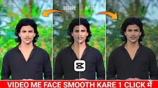 Capcut App से Face Smooth+Face Gora +Backgraund Blur kaise करें||Trending Vidoe Editing In capcut