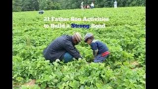 21 Father Son Activities  to form a Strong Bond