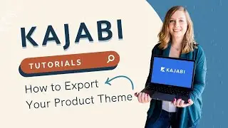 How to Export a Kajabi Theme [Save time when setting up a new product!] | Courtney Ibinger LLC