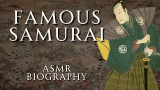 The Lives of Famous Samurai | Part 1 | Human Voiced, No Ads