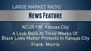 KAB Awards First Place Large Market Radio - News Feature  KCUR FM