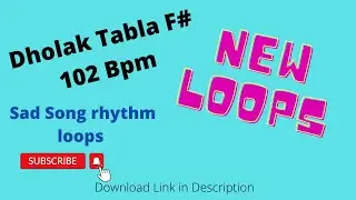 Dholak Tabla  Mix 102 BPM F# Scale new Loops