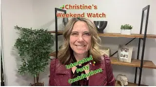 DEC1925 Wknd Watch - Interested Party Contributions