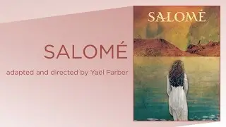 STC Artistic Director Michael Kahn talks about Salom&eacute;, part of the 2015-2016 Season