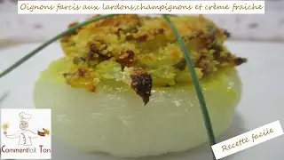 Oignons farcis aux lardons, champignons et crème fraiche