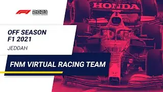 FNM Virtual Racing Team - Off Season F1 2021 | 8&ordf; Etapa - Jeddah | 2021/3
