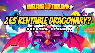 ✅N1 &iquest;ES RENTABLE DRAGONARY NFT HOY? - 🎮Juego Binance Smart Chain ESPA&Ntilde;OL
