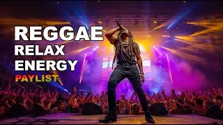 Laid Back and Chill Playlist  Soulful Reggae fusion , roots rrgggae VOL18