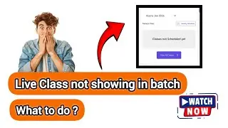 Pw Arjuna Jee 2026 Live Class not showing in App | Pw Arjuna Neet 2026 Live Class not showing in App