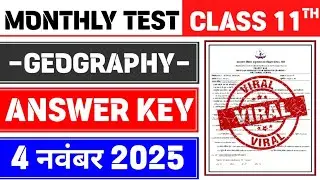 Class 11 Geography Monthly Test Answer Key | 4 November Monthly Test | Class 11 Geography
