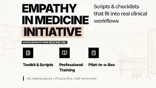 Empathy in Medicine Initiative | Free Clinical Scripts & Checklists | Training & Leadership