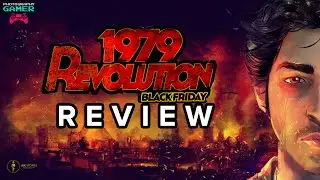1979 Revolution: Black Friday - Review