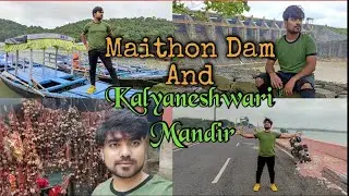 Maithon Dam Full Tour Explore And 500 years Famous Kalyaneswari Mandir Asansol Vlog