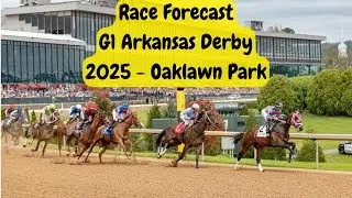 014 - Race Forecast - The G1 Arkansas Derby 2025