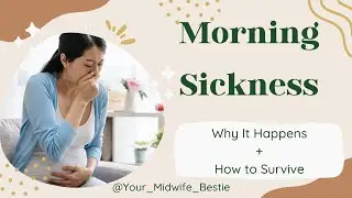 Coping With Morning Sickness | A Midwife's Guide