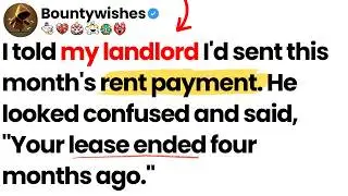 I told my landlord I sent rent. He said, &ldquo;Your lease ended four months ago.&rdquo;