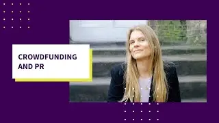 How to make PR work for your crowdfunding campaign